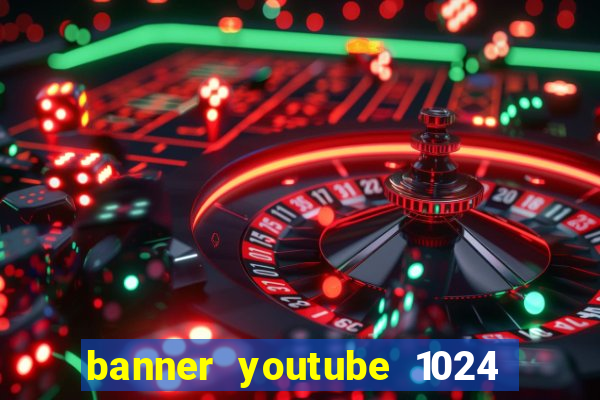 banner youtube 1024 x 576